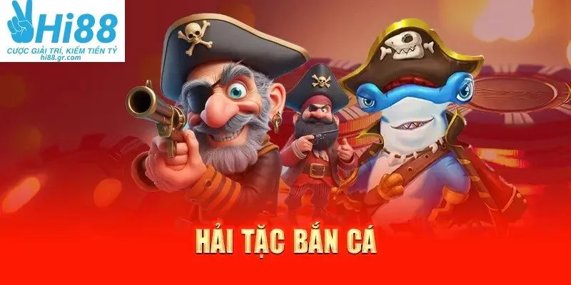 Bắn Cá Hải Tặc