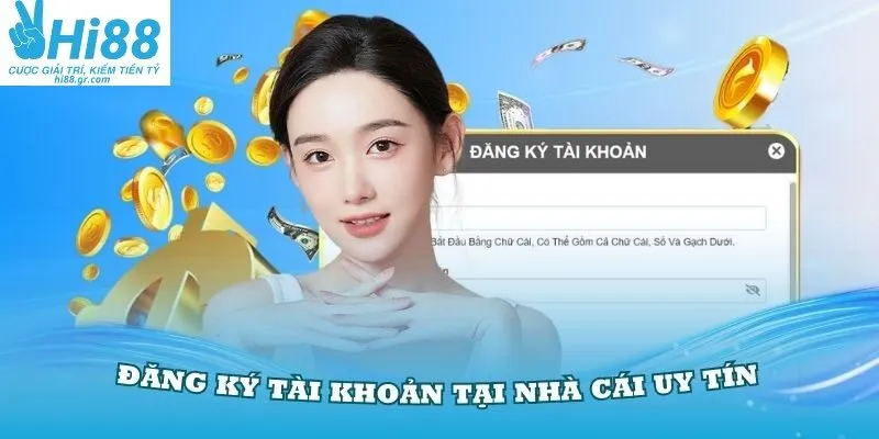 Đăng ký HI88 cần lưu ý đến nhiều yếu tố khác nhau