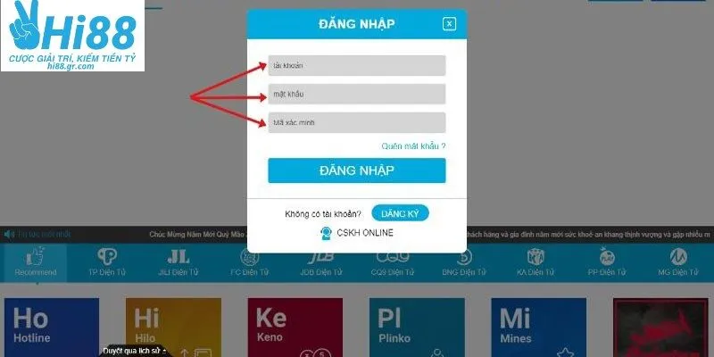 Điền đầy đủ thông tin và hoàn tất đăng nhập HI88