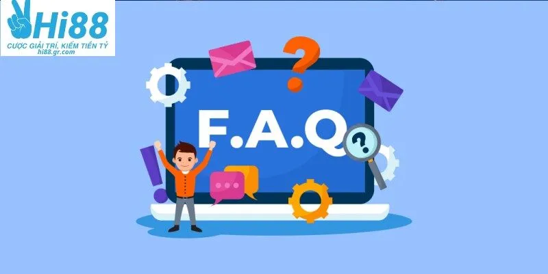 FAQ HI88 về đăng ký tài khoản được người chơi quan tâm