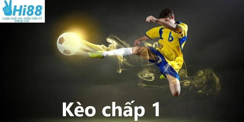 Kèo chấp 1