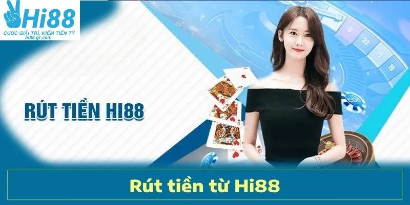 rút tiền HI88