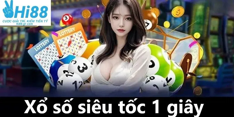 Xổ số siêu tốc 1 giây